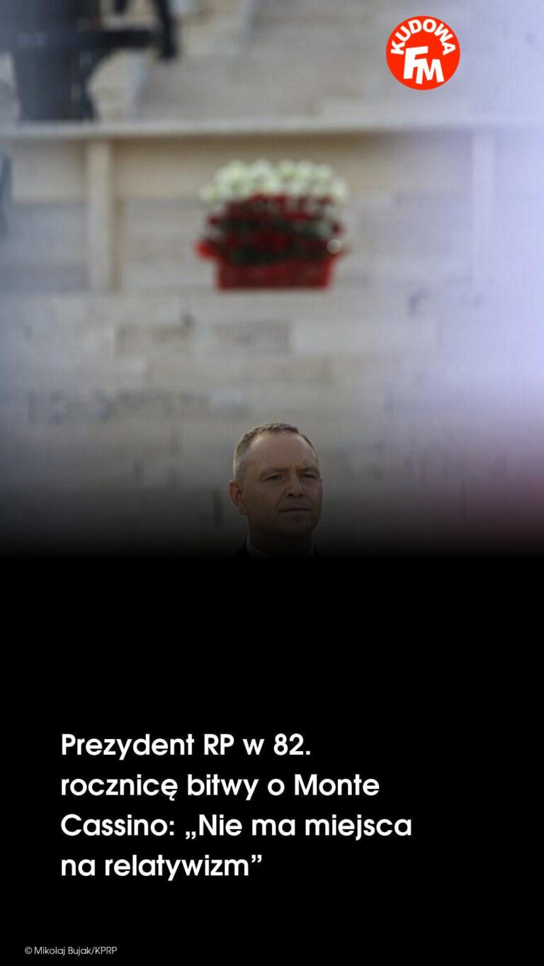 Prezydent RP w 82. rocznicę bitwy o Monte Cassino: „Nie ma miejsca na relatywizm”